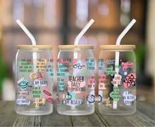 Load image into Gallery viewer, Teacher Daily Affirmations 16oz Clear Glass Cup