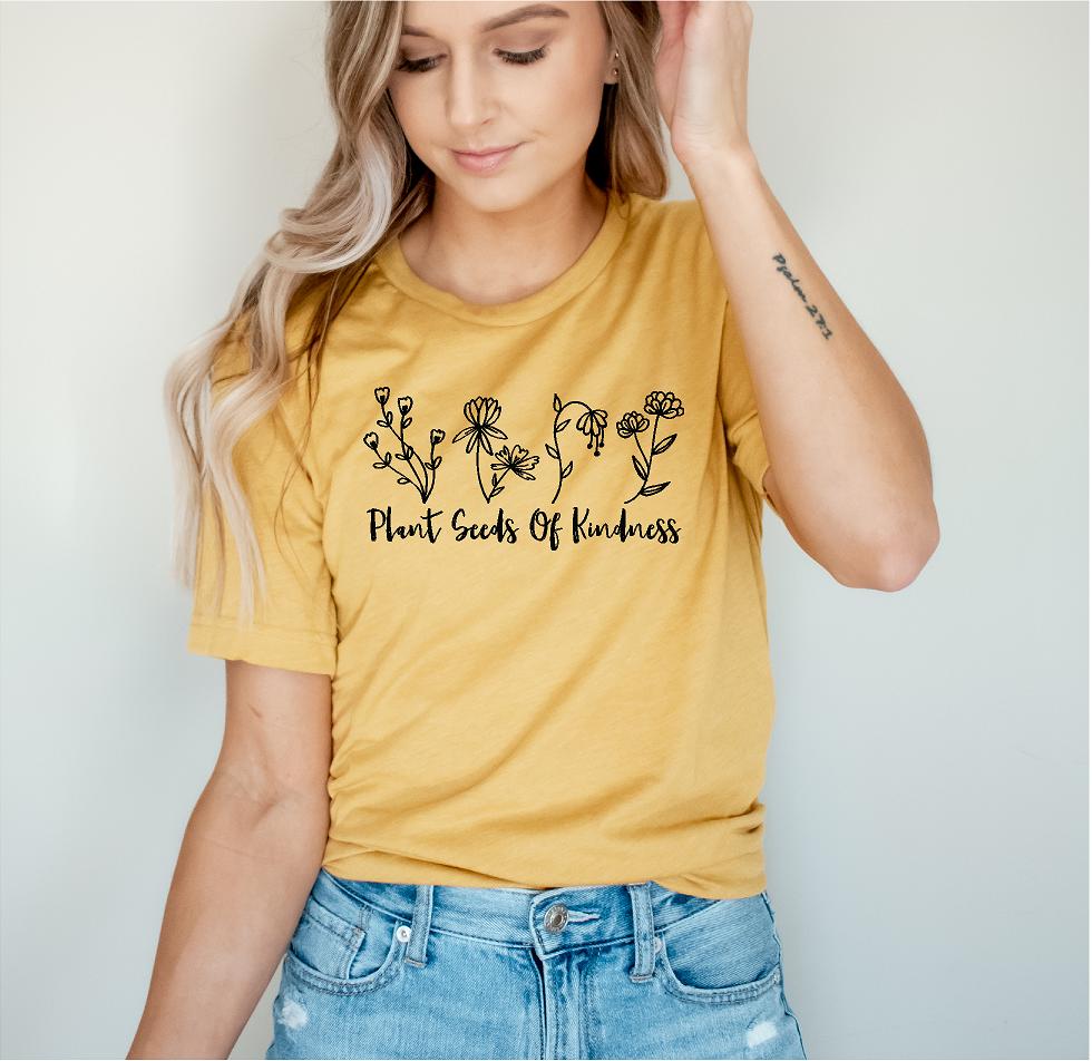 plant the seeds shirt Plant Seeds Of Kindness Unisex T-shirt *LIMITED*