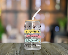Load image into Gallery viewer, Empowered Determined Unstoppable 16oz Clear Glass Cup
