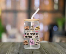 Load image into Gallery viewer, Positive Mindset 16oz Clear Glass Cup

