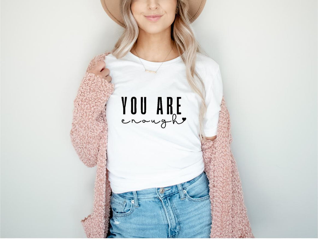 You Are Enough Unisex T-Shirt